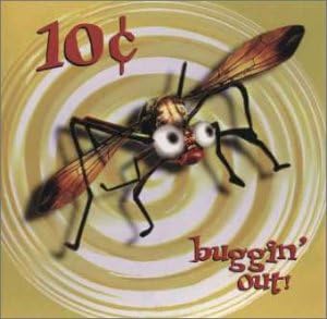【新品】BUGGIN’OUT / 10¢