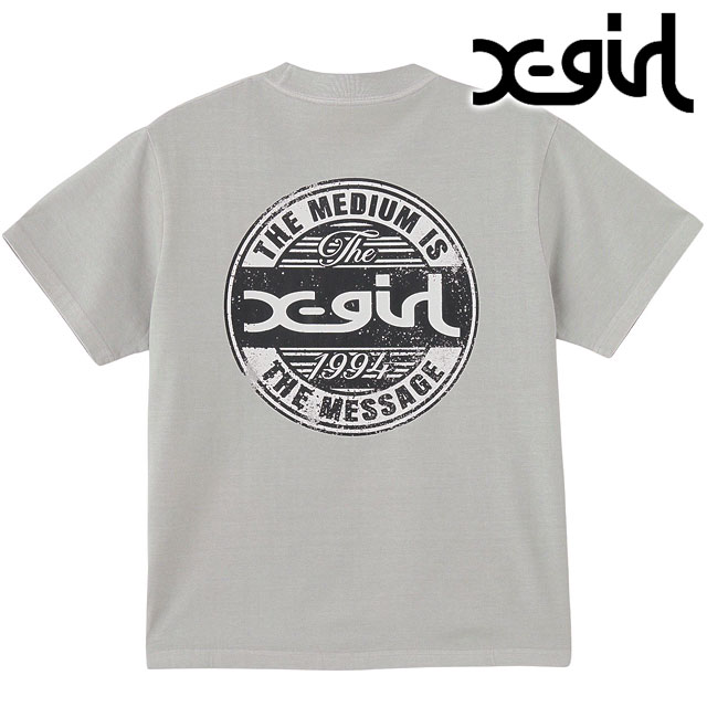 エックスガール X-girl ピグメント ディストレスドサイクルロゴ 半袖Tシャツ 105252011017 SU25 PIGMENT DISTRESSED CIRCLE LOGO S S TEE グレー 正規取扱店