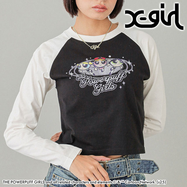 エックスガール X-girl パワーパフガールズ ラグラン ロングスリーブ ベビーTシャツ 105251011022 THE POWERPUFF GIRLS RAGLAN LS BABY TEE WHITE 正規取扱店 エックスガール X-girl パワーパフガールズ コラボ ラグラン
