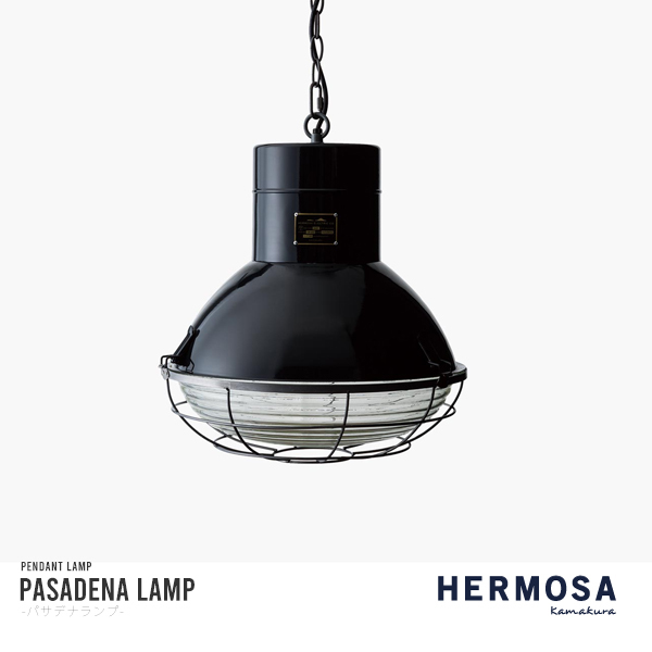 ハモサ パサデナランプ HERMOSA LAMP 照明 ライト ペンダントライト HERMOSA（ハモサ） HERMOSA PASADENALAMP BLACK パサデナランプ 1灯