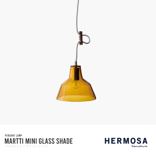 HERMOSA マルティミニ ペンダントライト ガラス アンバー HERMOSA（ハモサ） HERMOSA MARTTIMINIGLASSSHADE AMBER マルティミニ