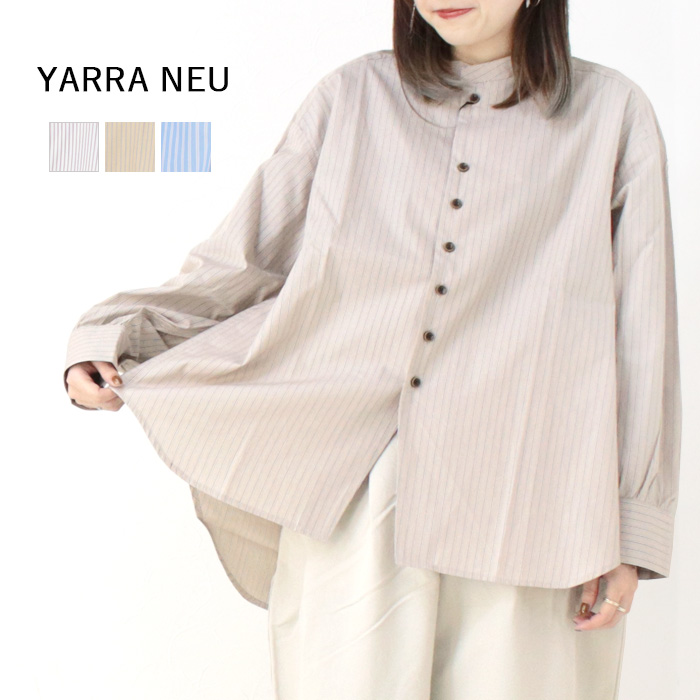 ヤラニュー YARRA NEU SID GRASストライプシャツ 5513-409 トップス 長袖 バンドカラー レディース 2025春夏 /返品・交換不可/SALE セール | YARRA