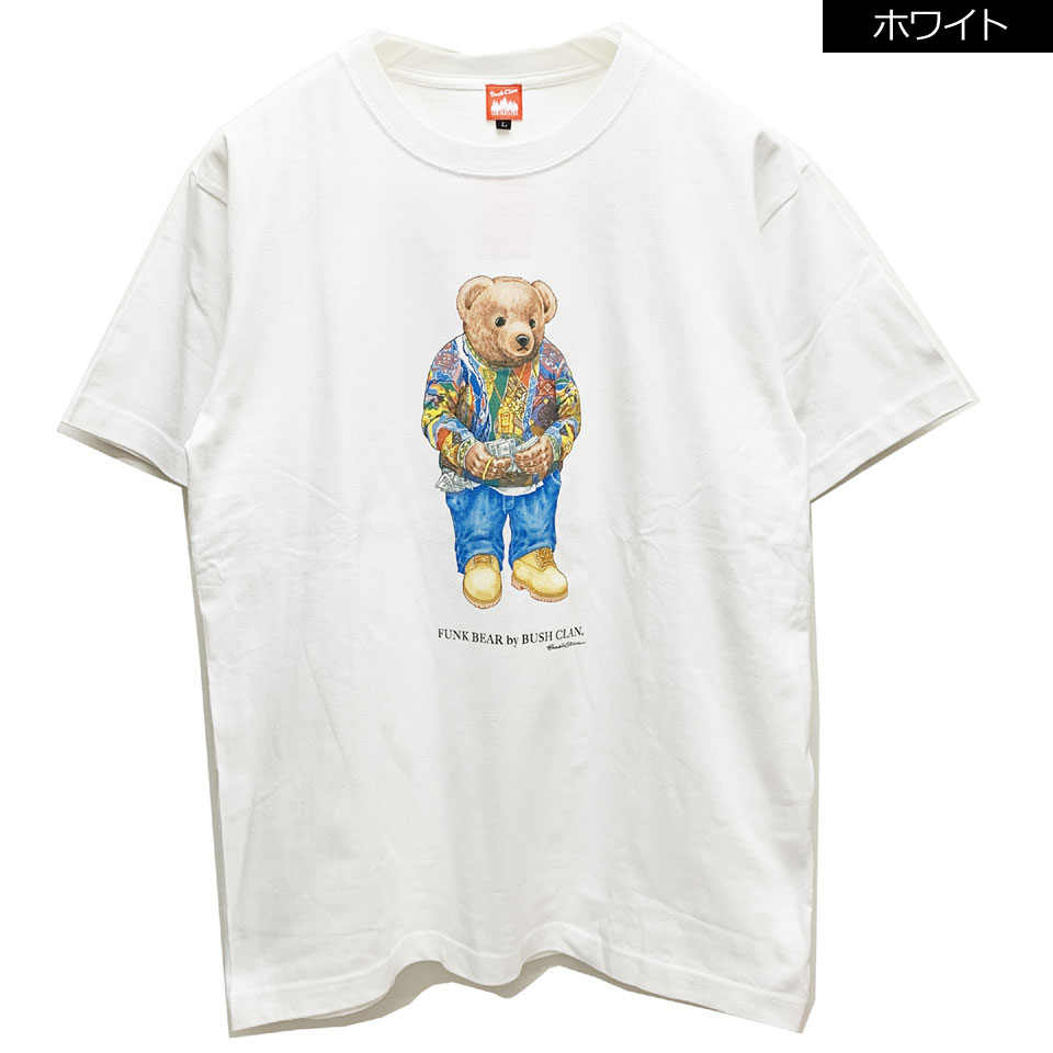 全2色 ブッシュクラン BUSH CLAN Tシャツ FUNK BEAR BIGGIE BEAR S...