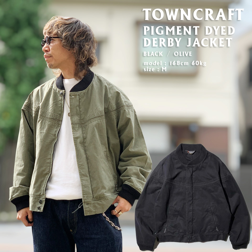 TOWNCRAFT（タウンクラフト） 全2色 ダービージャケット PIGMENT DYE