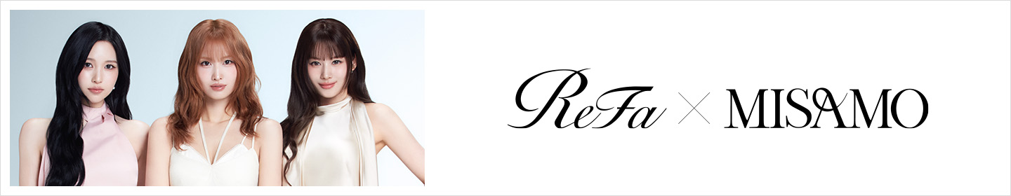 ReFa BEAUTY SHOWCASE with MISAMO