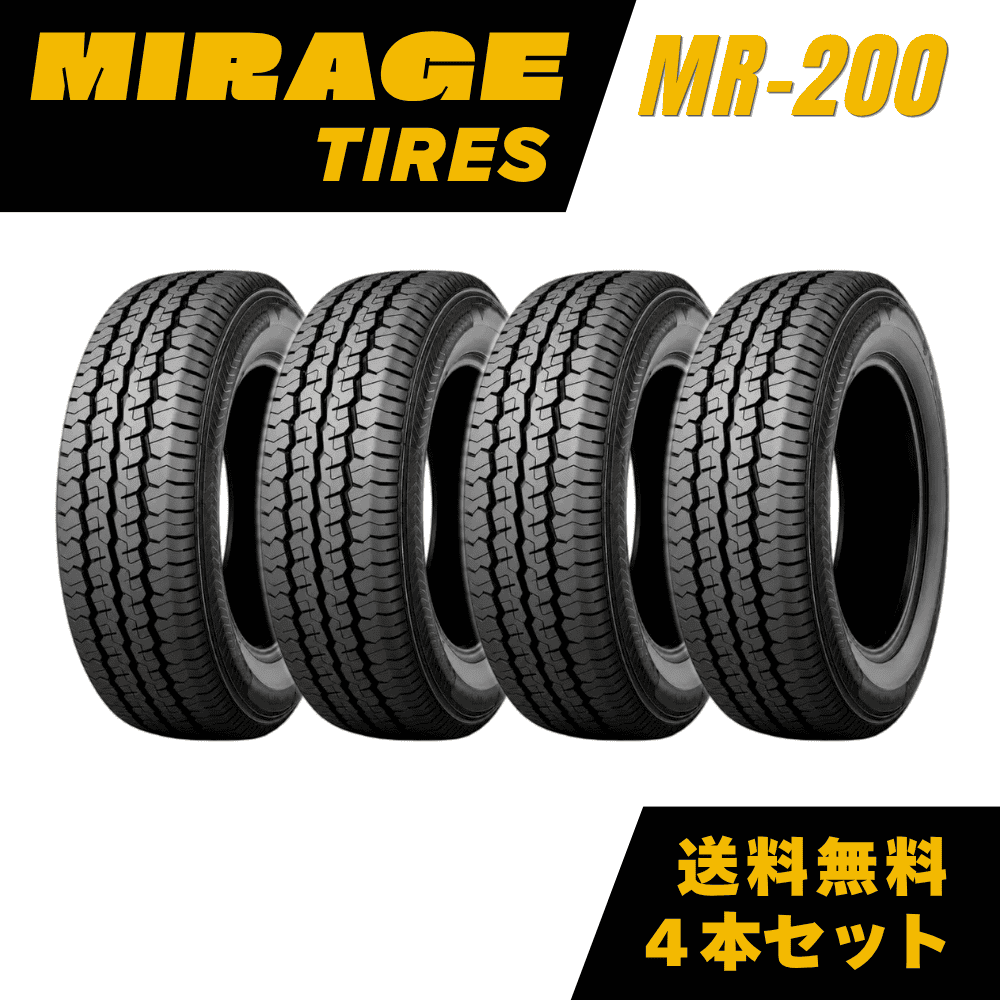 MIRAGE MR200 145R12LT 8PR 86/84Q 4本セット 7%OFFクーポン対象】145R12 4本セット 新品商用車用タイヤ MIRAGE