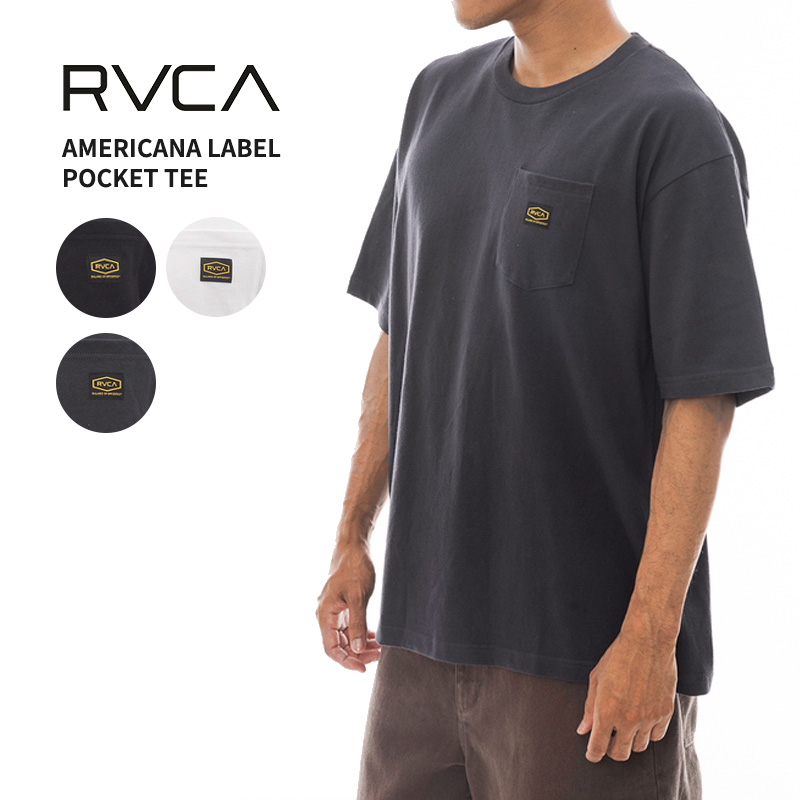 ルーカ RVCA 半袖Tシャツ AMERICANA LABEL POCKET TEE メンズ Tシャツ