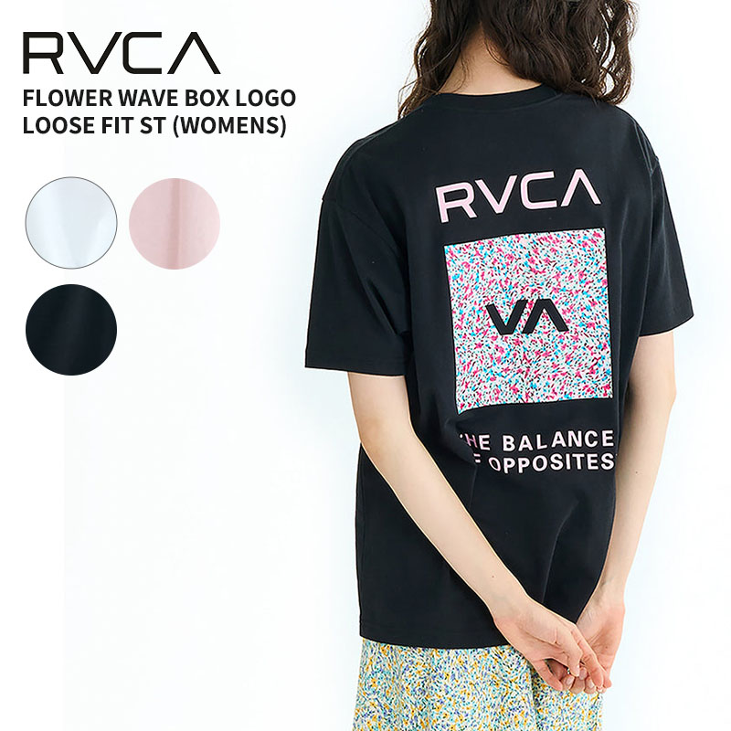【1日＆3日-5日はボーナスストア+10％】【公式】ルーカ レディース FLOWER WAVE BOX LOGO LOOSE FIT ST Tシャツ 2025年夏モデル 全3色 S/M/L rvca RVCA レディース FLOWER WAVE BOX LOGO LOOSE FIT ST Tシャツ