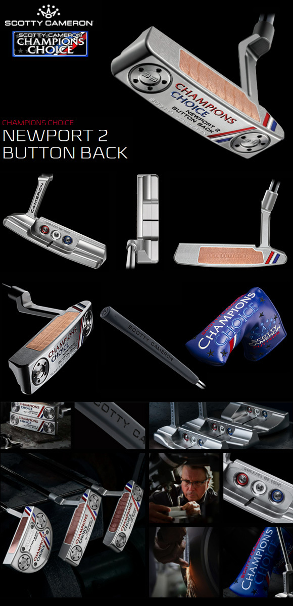 【公式】 スコッティキャメロン　2021 CHAMPIONS CHOICE　ボタンバック　ニューポート2　パター US仕様 [BUTTON BACK NEWPORT2] 【IQY2405610697】(86350円)