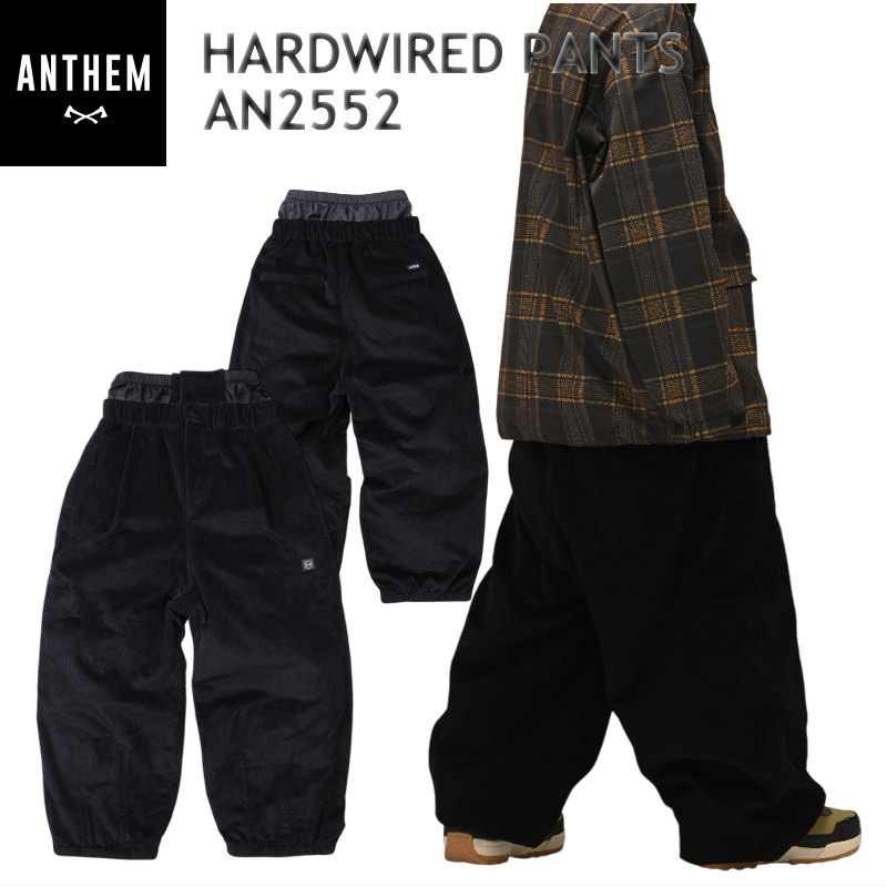 ☆ 25-26 ANTHEM HARDWIRED PANTS カラー:CORDUROY BLACK AN2552