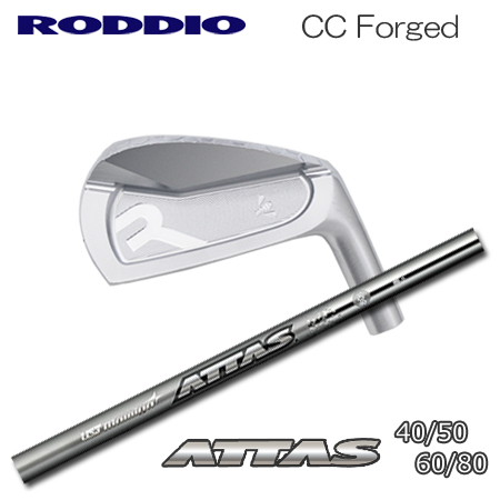 販売品 Roddio(ロッディオ) CC Forged アイアン+ATTAS 40/50/60/80