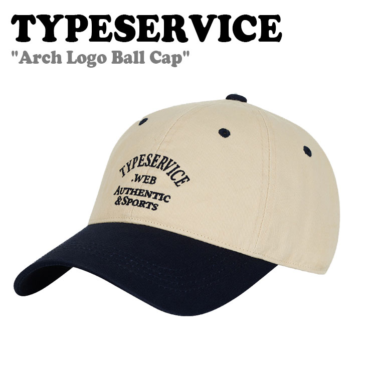 タイプサービス ボールキャップ Typeservice メンズ レディース Arch Logo Ball Cap アーチ ロゴ ボール キャップ  BEIGE ベージュ KHSA08 ACC