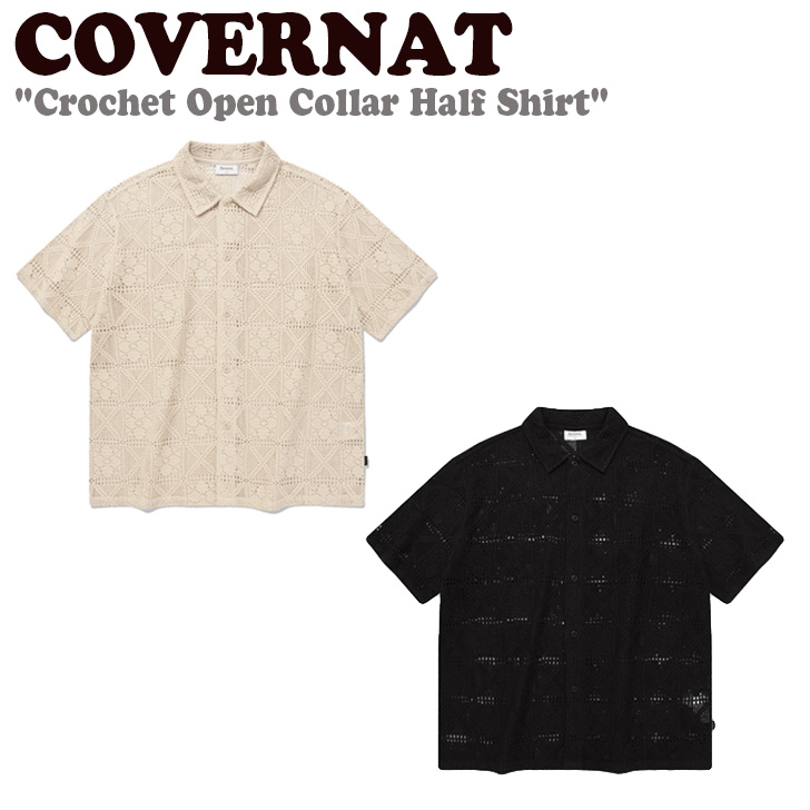 カバーナット 半袖シャツ COVERNAT Crochet Open Collar Half Shirt クロッシェ オープン カラー ハーフ シャツ 全2色 CO2302KT08BE/BK ウェア｜option