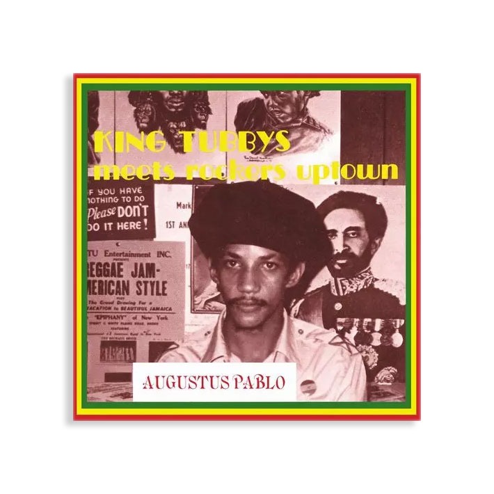 AUGUSTUS PABLO オーガスタス・パブロ / KING TUBBY MEETS ROCKERS