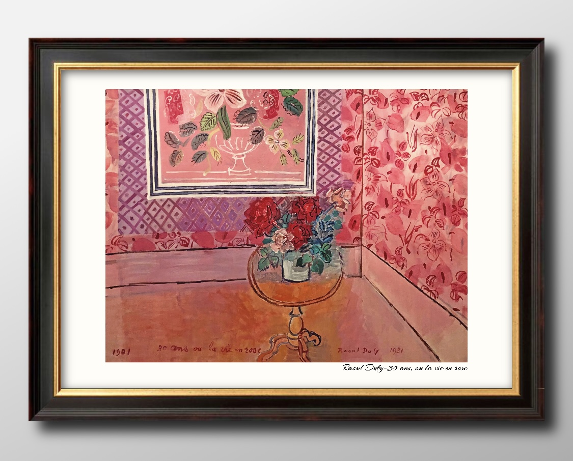 ラウル デュフィ 30年、あるいはバラ色の人生 A3 サイズ ポスター