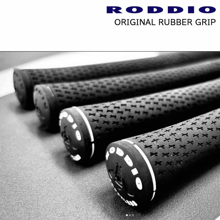 ロッディオ RODDIO ORIGINAL RUBBER GRIP オリジナル ラバー グリップ