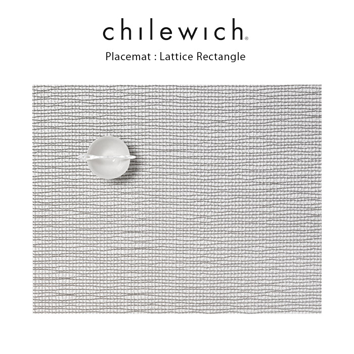 chilewich（チルウィッチ） ランチョンマット ラティス Lattice / 全3