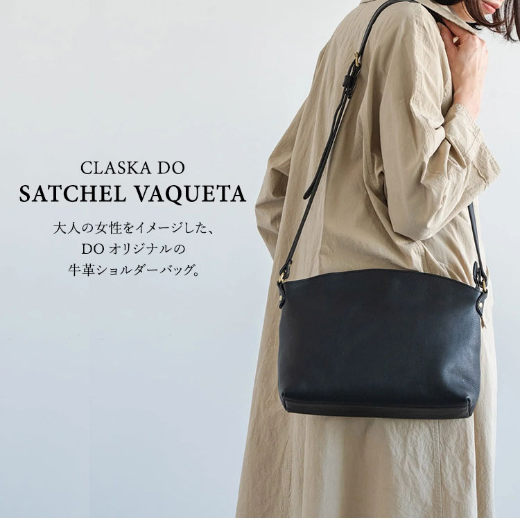 CLASKA Gallery & Shop ”DO” DO SATCHEL VAQUETA ショルダー