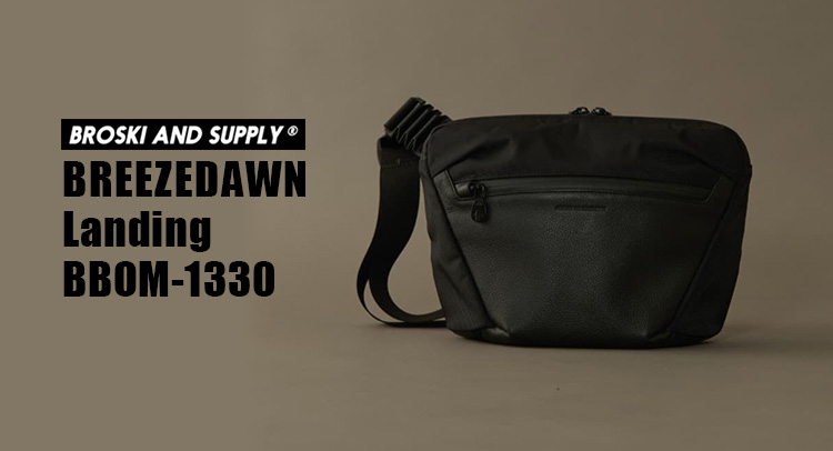 選べる特典付 BROSKI AND SUPPLY ランディング BREEZEDAWN ショルダー