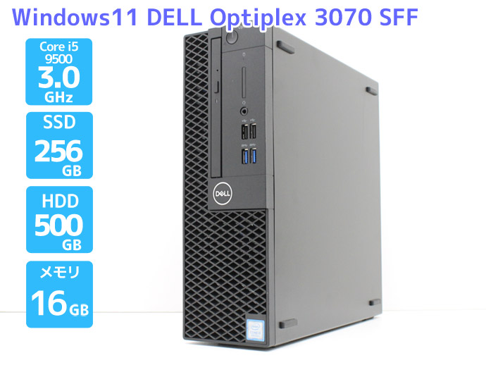 デスクトップPC 本体 Windows11 DELL Optiplex 3070 SFF Core i5 9500 3.0GHz メモリ16GB  SSD（M.2 SATA）256GB＋HDD500GB DVD-RW Bランク F58T 中古