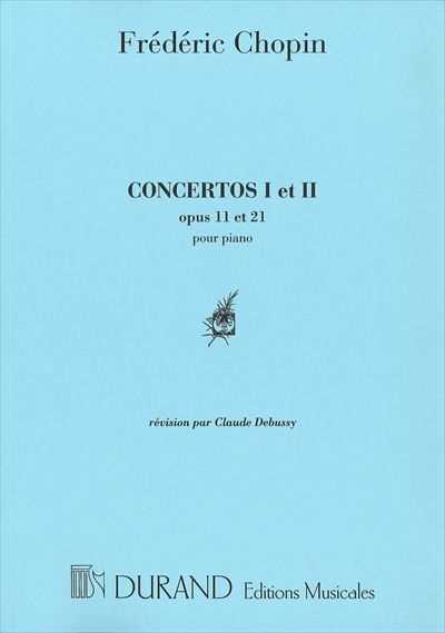 ピアノ 楽譜 CHOPIN, Fryderyk | ピアノ協奏曲 第1番 作品11 ＆ 第2番 作品21 (ドビュッシー校訂版） | Concertos 1 Op.11 et 2 Op.21 pour piano (Debussy)