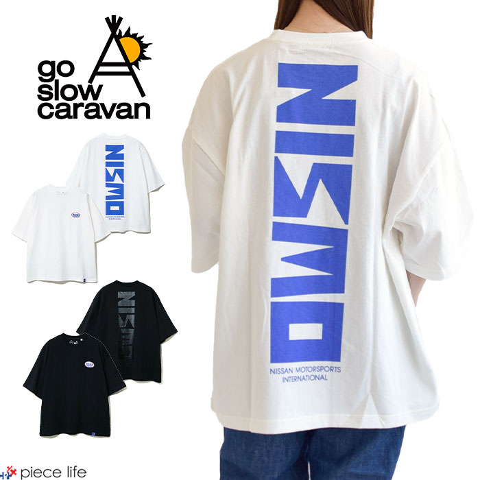 ゴースローローキャラバン NISSAN×go slow caravan 日産 ニッサン NISMO ニスモ 半袖 Tシャツ 半袖 メンズ レディース  391942 : 391942 : piece life - 通販 - Yahoo!ショッピング