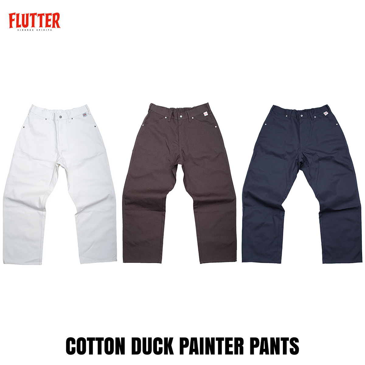 FLUTTER(フラッター) COTTON DUCK PAINTER PANTS 3色(WHITE/BROWN/NAVY