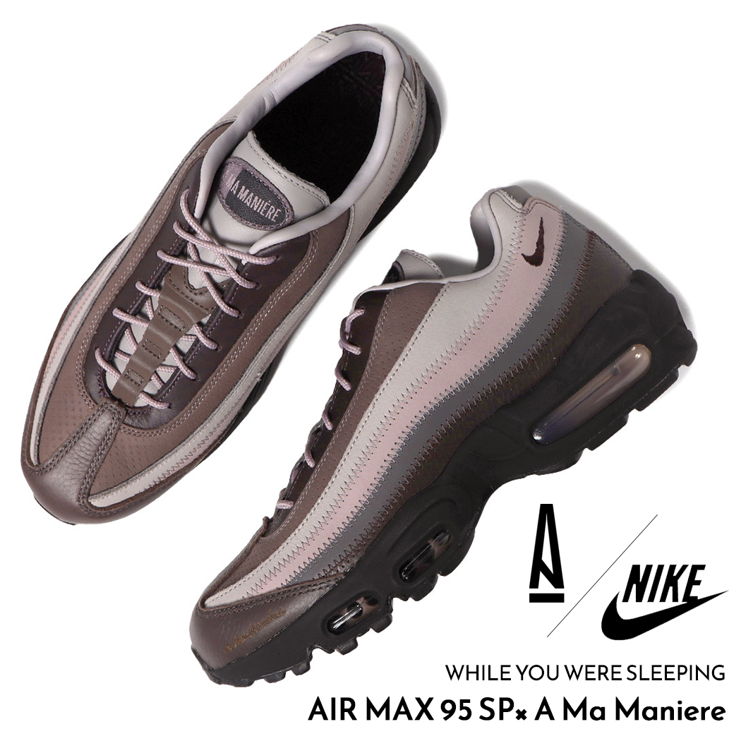 A Ma Maniere × NIKE アママニエール ナイキ エアマックス スニーカー AIR MAX 95 SP 