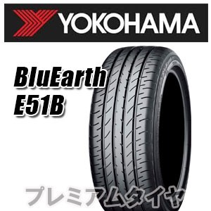 23年製 日本製 225/60R18 100H ヨコハマタイヤ BluEarth E51B ブルーアースE51B 単品｜premiumtyre