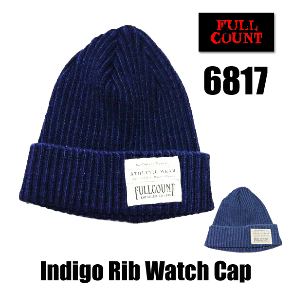 FULL COUNT フルカウント 6817 INDIGO RIB WATCH CAP インディゴリブワッチキャップ キャップ 帽子 プレゼント 男性 メンズ ラッピング対応可能 | FULLCOUNT | 01