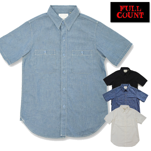 フルカウント FULLCOUNT シャンブレーシャツ 4821 シャツ 半袖 ワークシャツ Chambray Shirt Short Sleeve 定番 セルヴィッチ コットン アメカジ メンズ 日本製