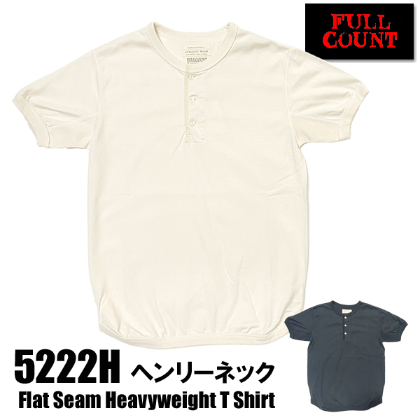 FULLCOUNT（フルカウント） ヘンリーネック Tシャツ 5222H フラット
