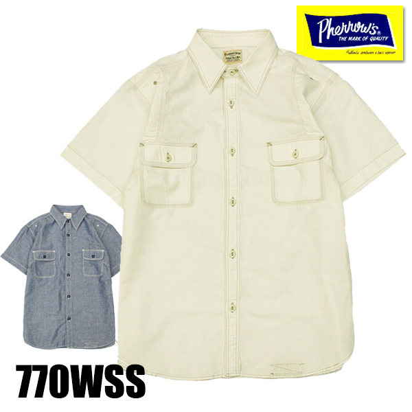 フェローズ Pherrow&apos;s ワークシャツ 770WSS シャツ 半袖 40年代 シャンブレー 人...