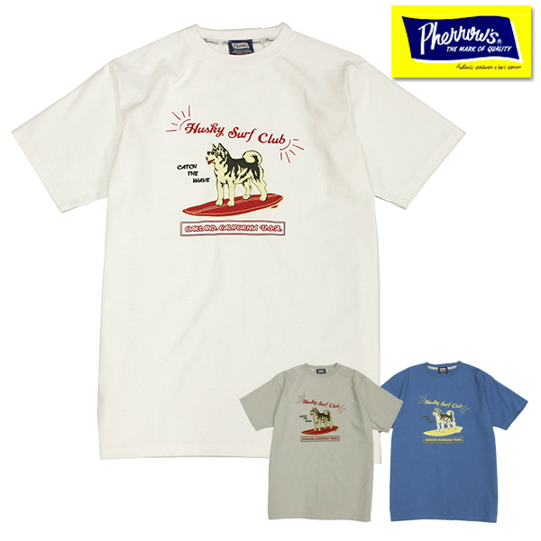 フェローズ Pherrow's Tシャツ 24SPT5 Husky Surf Club サーフ犬 ロゴT 半袖 プリント アメカジ メンズ