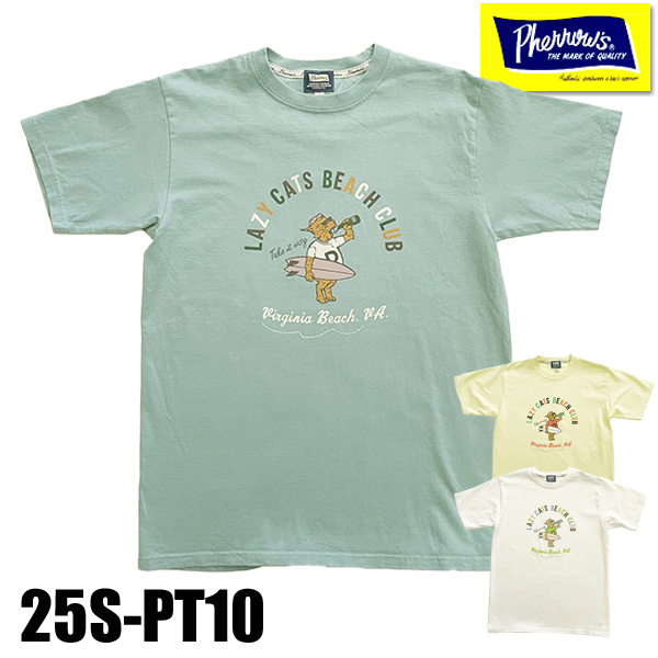 フェローズ Pherrow's Tシャツ 25S-PT10 LAZY CATS BEACH CLUB サーフ系 多色プリント ロゴT 半袖 クルーネック 綿100％ アメカジ TEE メンズ 2025年 春夏 | Pherrow's | 03