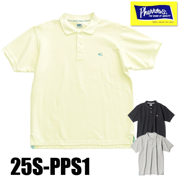 フェローズ Pherrow's ポロシャツ 25S-PPS1 半袖 コットン 鹿の子 刺繍 無地 ベビーイエロー ヘザーグレー ブラック 人気 アメカジ メンズ 2025年 春夏 新作 | Pherrow's | 01