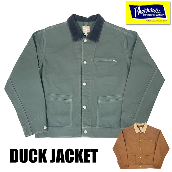 PHERROW'S　フェローズ ダック地ワークジャケットolive 新品未使用 Pherrow's（フェローズ） ブラウンダック ワークジャケット PHERROW'S