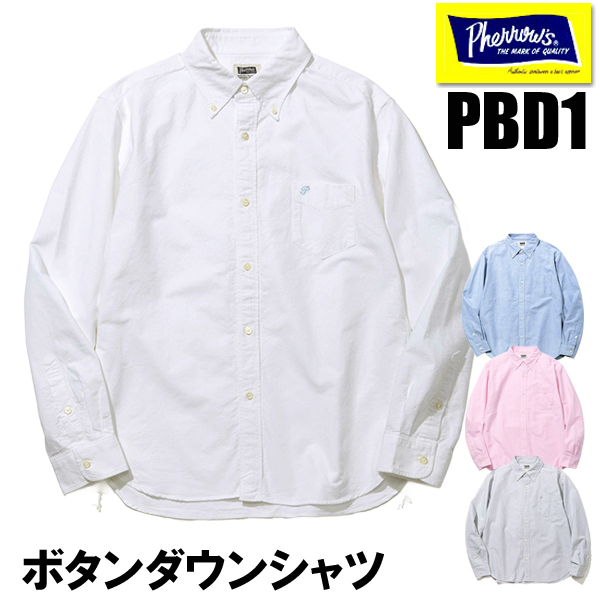Pherrow's（フェローズ） シャツ 長袖 PBD1 ボタンダウン BDシャツ