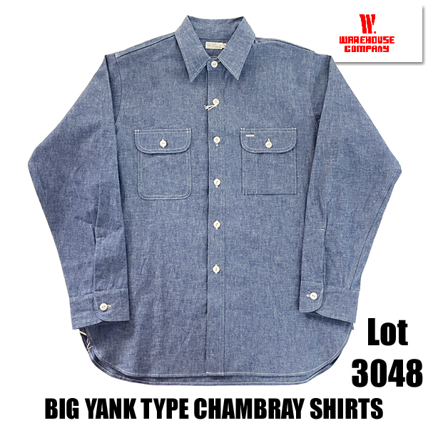 WAREHOUSE（ウエアハウス） シャンブレーシャツ Lot 3048 BIG YANK