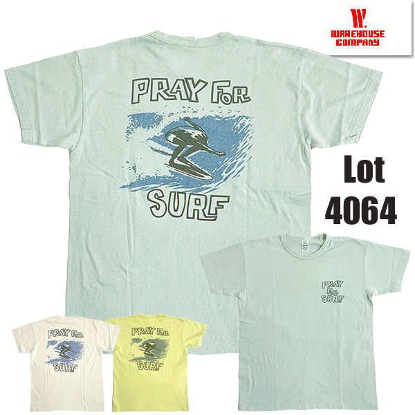 WAREHOUSE（ウエアハウス） WAREHOUSE Tシャツ Lot 4064 PRAY FOR SURF