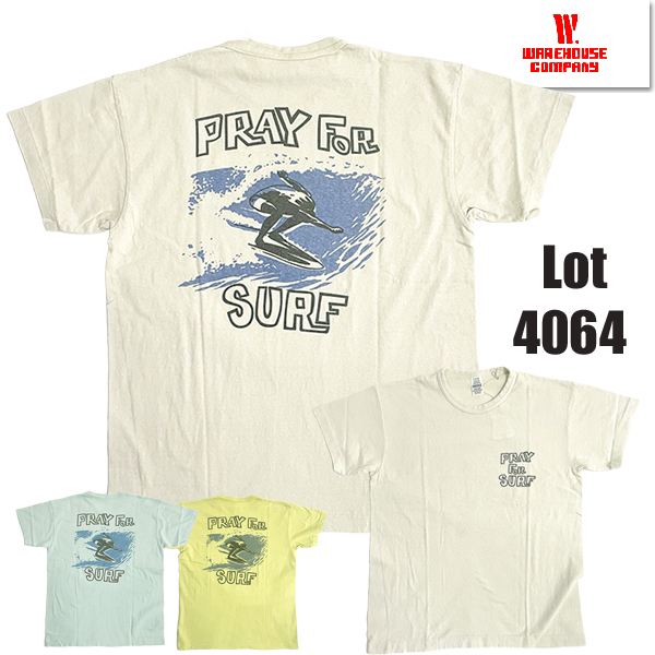 WAREHOUSE（ウエアハウス） WAREHOUSE Tシャツ Lot 4064 PRAY FOR SURF