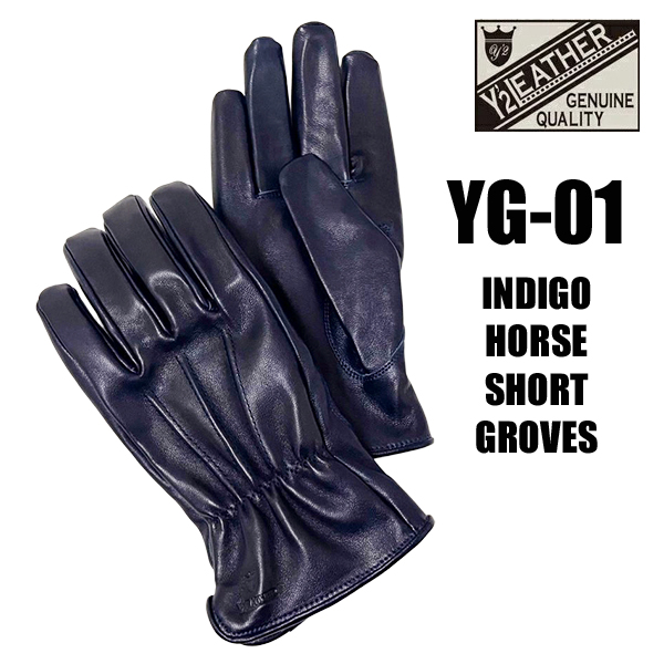 Y'2 LEATHER ワイツーレザー レザーグローブ YG-01 インディゴホース