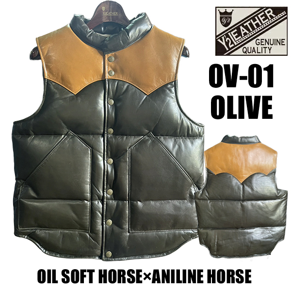 Y'2 LEATHER ワイツーレザー ダウンベスト OV-01 OLIVE×CAME OIL SOFT