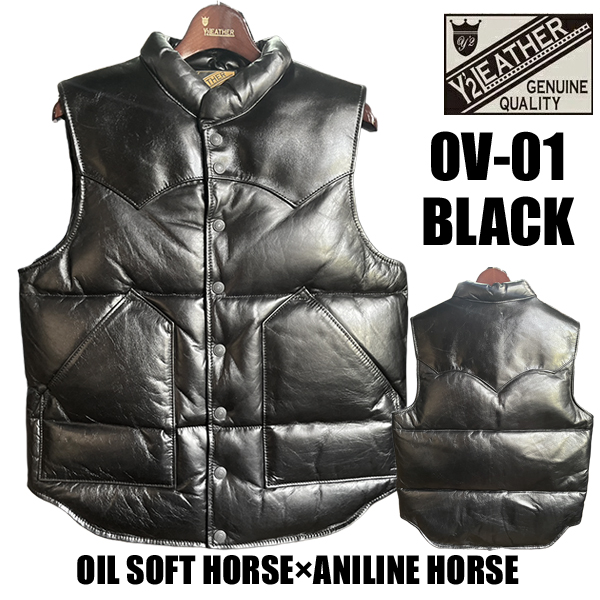 Y'2 LEATHER ワイツーレザー ダウンベスト OV-01 BLACK OIL SOFT HORSE