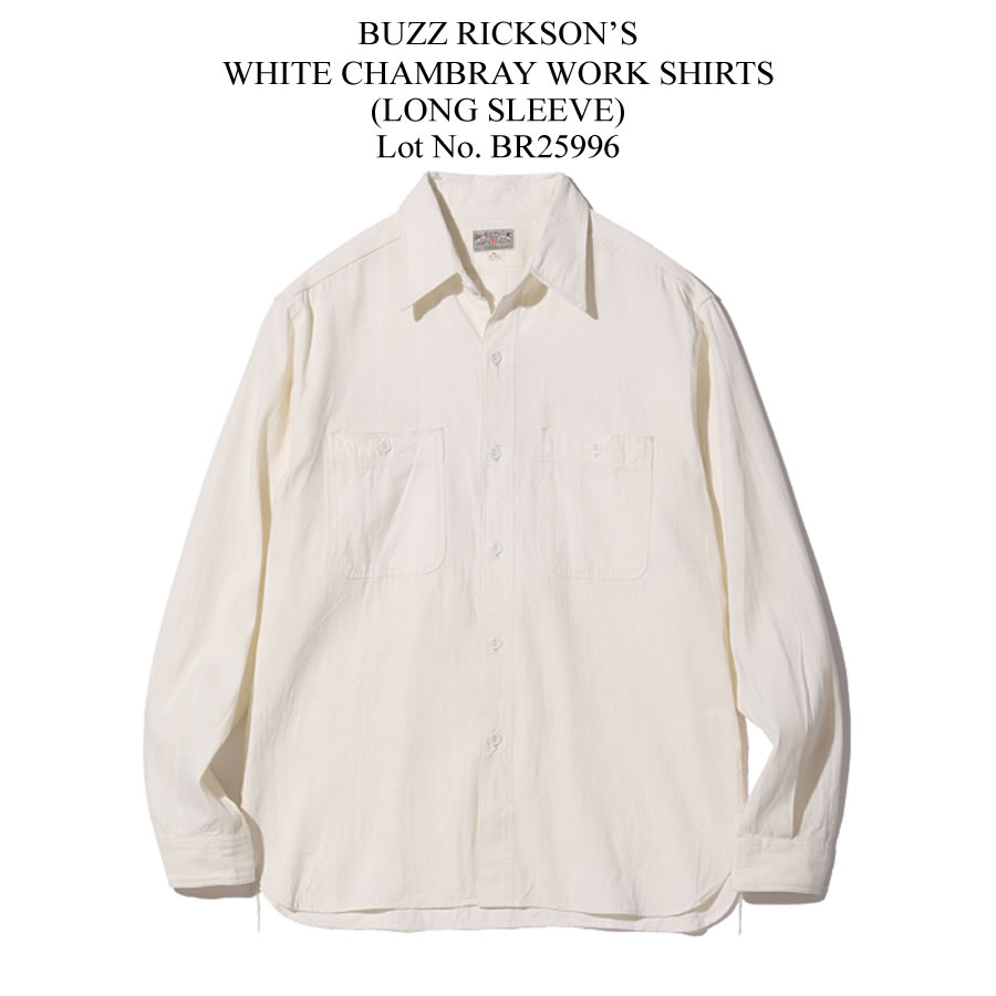 BUZZ RICKSON'S バズリクソンズ WHITE CHAMBRAY WORK LONG SLEEVE
