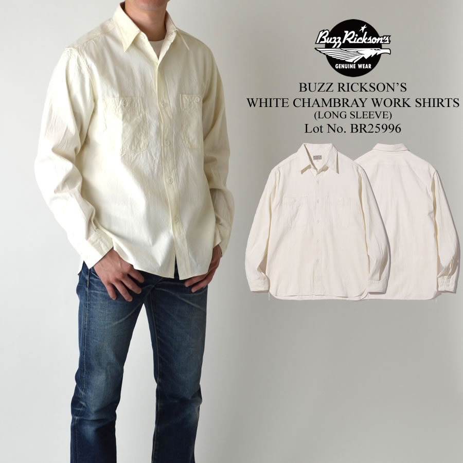 BUZZ RICKSON'S バズリクソンズ WHITE CHAMBRAY WORK LONG SLEEVE