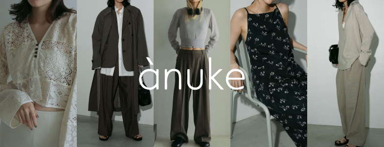 『anuke(アンヌーク)』