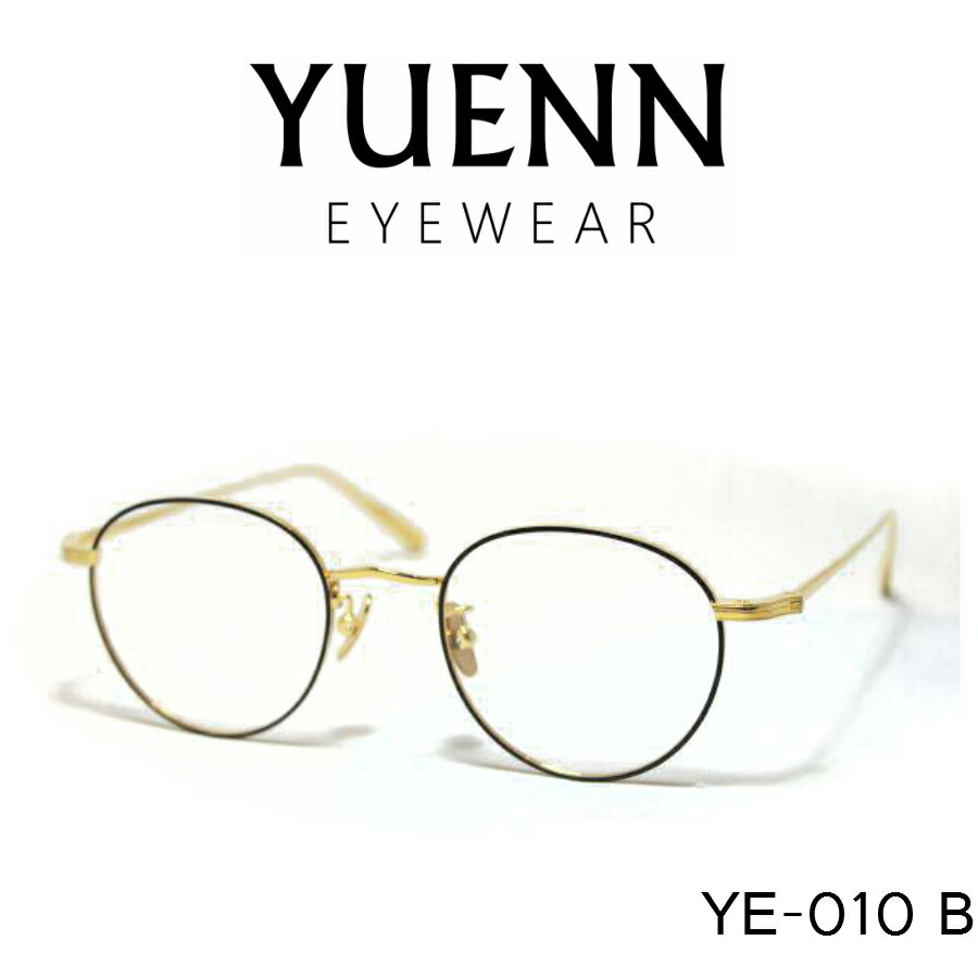 YUENN EYEWEAR （ユエン アイウェアー）メガネ 眼鏡 YE-010 B （ Gold