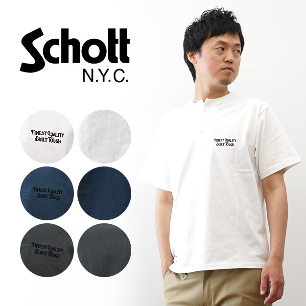 Schott N.Y.C（ショット） Schott 刺繍 ヘンリーネック Tシャツ メンズ