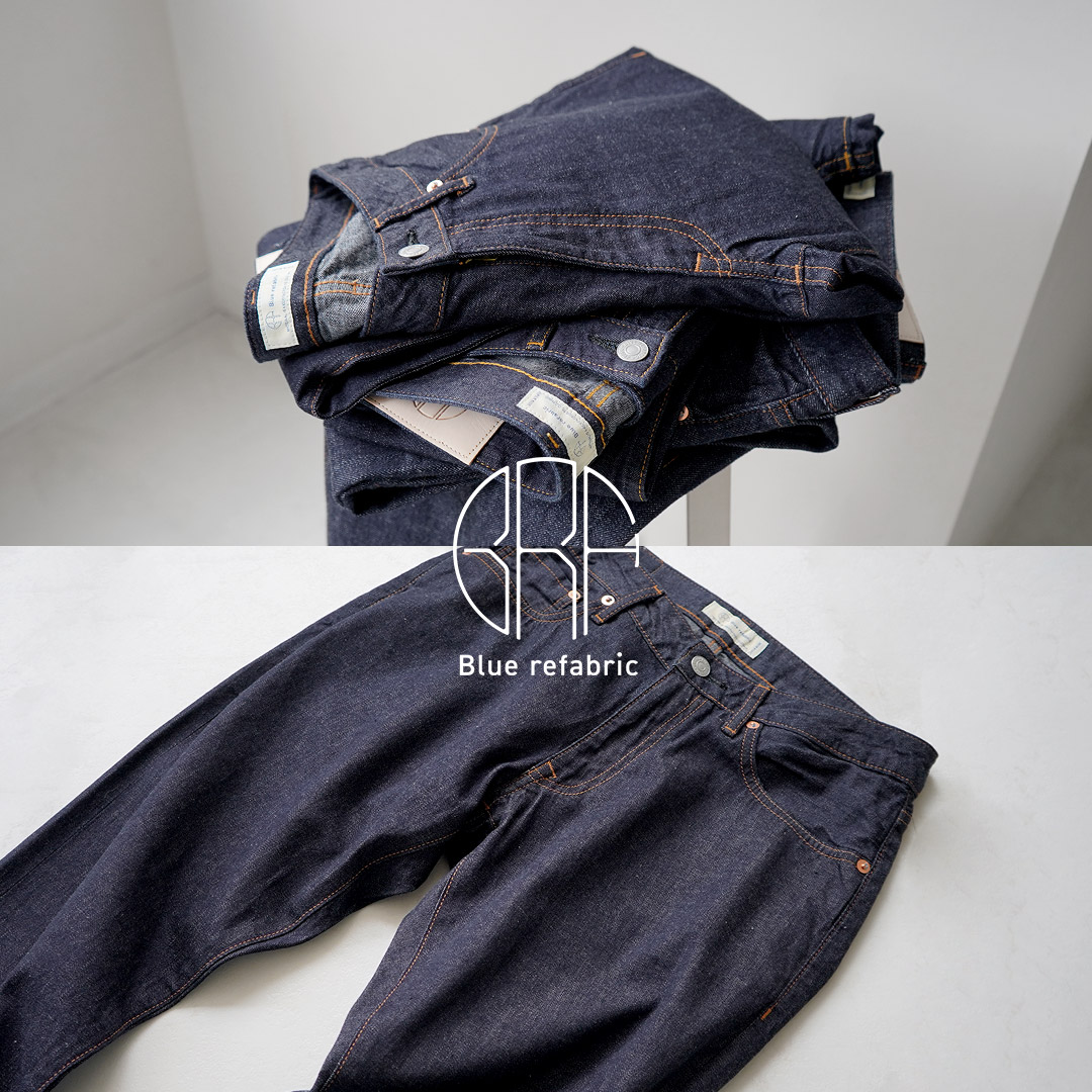 JAPAN BLUE JEANS（ジャパンブルージーンズ） Blue refabric（ブルーリ